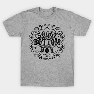 Soggy Bottom Boy T-Shirt